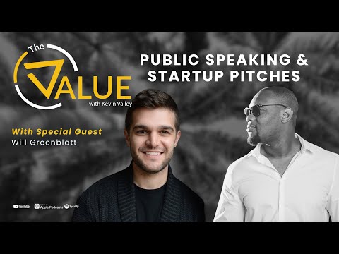 Mastering Public Speaking and Startup Pitches with Will Greenblatt