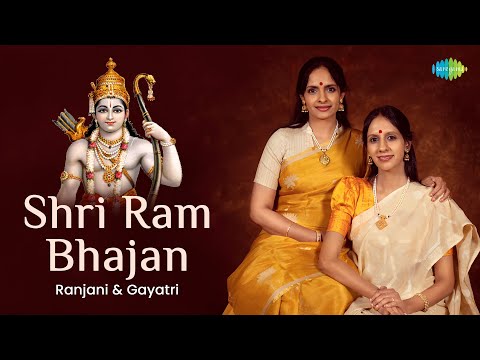 Shri Ram Bhajan - Ranjani & Gayatri | Sri Ramachandra Kripalu | Ramanai Bhajithal | Carnatic Music