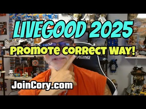 LIVEGOOD 2025: Urgent! Promote Correct Way, Simple System