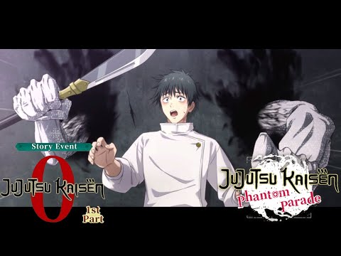 Jujutsu Kaisen Phantom Parade - Jujutsu Kaisen 0 1st Part Story Event P1