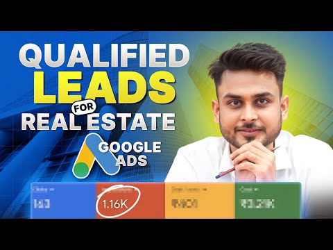 Generate Real Estate Leads with Google Ads | Step-by-Step Process Explained by Aditya Singh