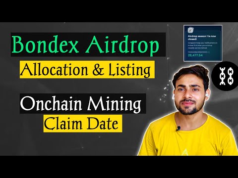 Onchain Claim Process Date || Bondex Mining Airdrop Allocation & Listing Date || Bondex Mining