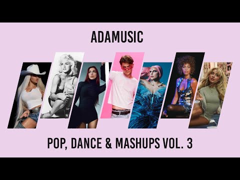 Pop, Dance & Mashups Vol. 3 | Adamusic DJ Mix