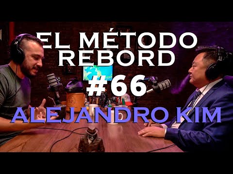 El Método Rebord #66 - Alejandro Kim