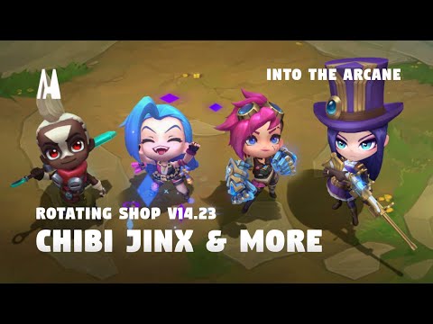 CHIBI JINX & MORE - ROTATING SHOP V14.23 | TFT SET 13