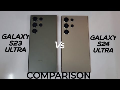 Samsung Galaxy S23 Ultra Vs S24 Ultra Comparison