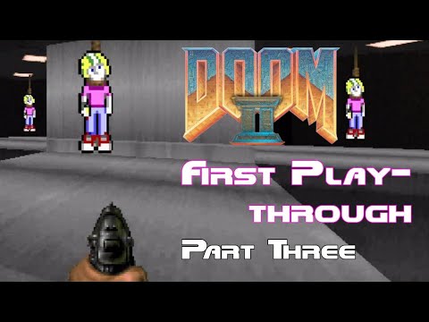 (First play-through) DOOM II: Hell on Earth (part 3) | id Software / GT Interactive | MS-DOS | 1994