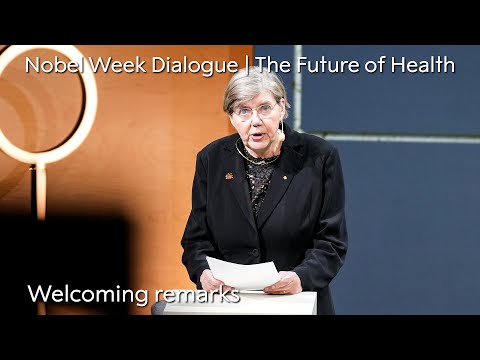 Welcoming remarks  | Nobel Week Dialogue 2024 | The Future of Health