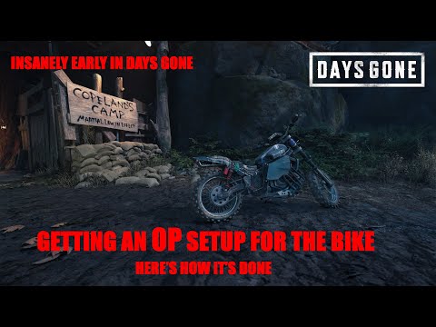 Days Gone - HOW TO GET AN INSANELY OVER POWERED BIKE FOR DAYS GONE EXTREMELY EARLY.