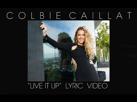 Colbie Caillat - Live It Up (Lyric Video)