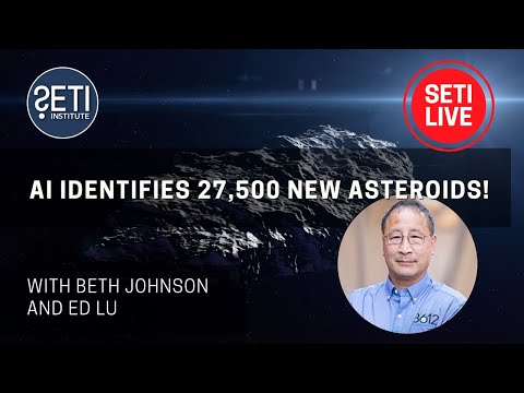 Asteroid Institute (AI) and Google Cloud Partnership Identifies 27,500 New Asteroids!