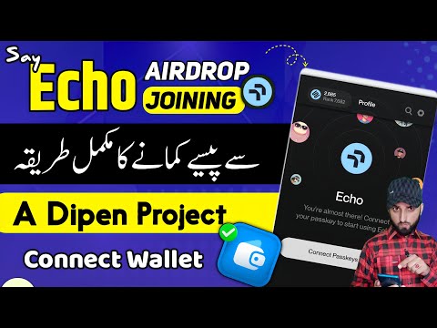 Echo Airdrop Earning App | echo Airdrop Connect Wallet | SayEcho Airdrop |