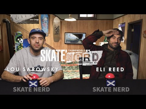 Skate Nerd: "Lurker" Lou Sarowsky Vs. Eli Reed