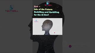 The Future of AI and Work: Reskilling and Upskilling for the AI-powered Workforce! Part 1 #ai #viral