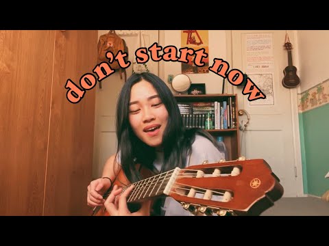 don’t start now - dua lipa (cover)