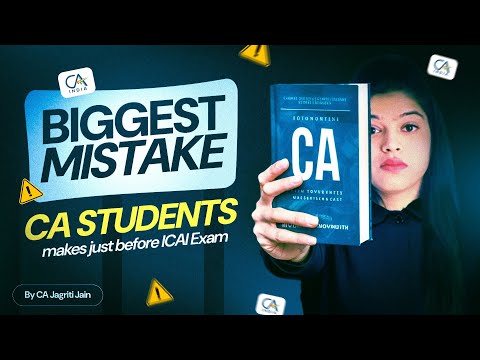 Biggest Mistake of CA Students just Before ICAI Exam 🤯Do NOT make this mistake in CA Preparation🤦‍♀️