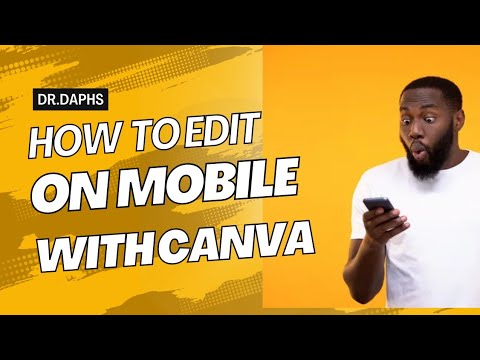 How To Edit With Your Mobile Phone using Canva