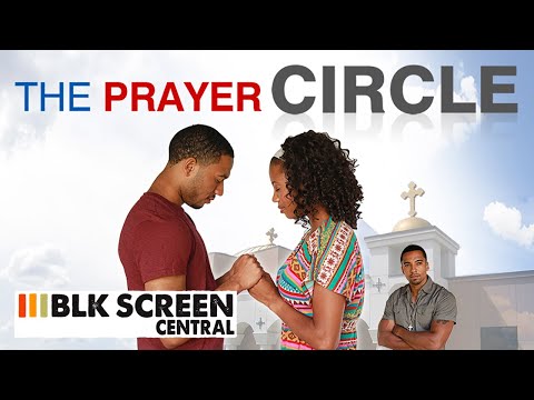 The Prayer Circle | Free Christian Drama Movie | Full Movie | Black Cinema | @BLKScreenCentral