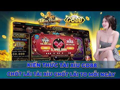 go88 | Hướng dẫn soi cầu tài xỉu go88 online mới nhất - Cách bắt cầu tài xỉu go88 2024 | Tải go88