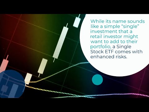 Single Stock ETFs Have Unique Risks; Understand Them Before You Invest.