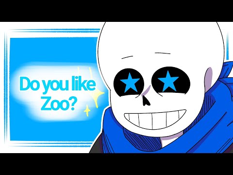 Do you like Zoo? [ UNDERTALE AU ]