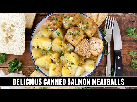 Got Canned Salmon? Make these Salmon Meatballs with Potatoes