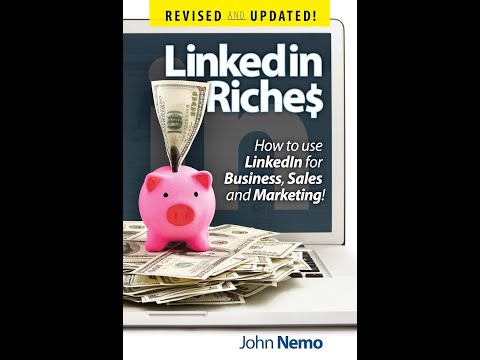 LinkedIn Riches How To Use LinkedIn For Business Sales and Marketing