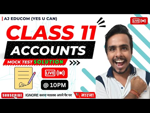 LIVE - CLASS XI ACCOUNTS MOCK TEST PAPER SOLUTION #ajeducom #wbboard #class11 #class11accountancy