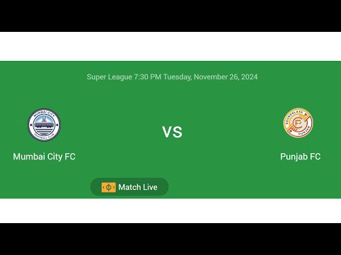 Mumbai City FC  VS Punjab FC | Super League | Football Live Match Score today