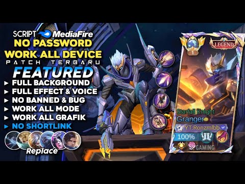 Script Skin Granger Legend Starfall Knight No Password | Full Effect & Voice - Latest Patch 2024