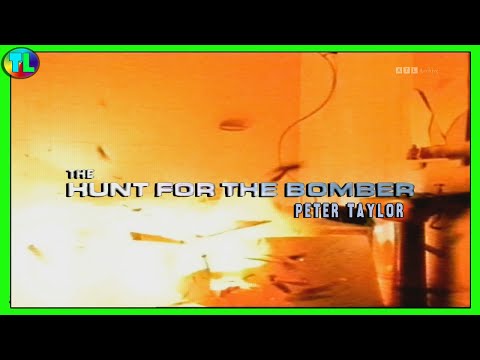 Peter Taylor's 'The Hunt for the Bomber' A 2004 Troubles Documentary