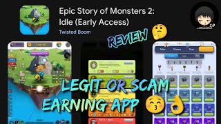 Epic Story of Monsters 2 Review | Legit or Scam Earning App