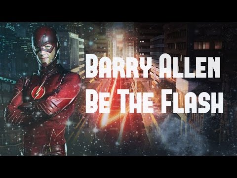 Barry Allen || Be The Flash