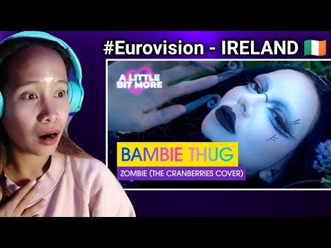 Bambie Thug - Zombie ( Cranberries Cover ) Ireland 🇮🇪 | #eurovision | Reaction