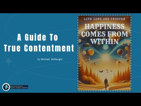 Happiness Comes From Within 💥 Live Long And Prosper 🖖🏼 Free Self-Help Audiobook