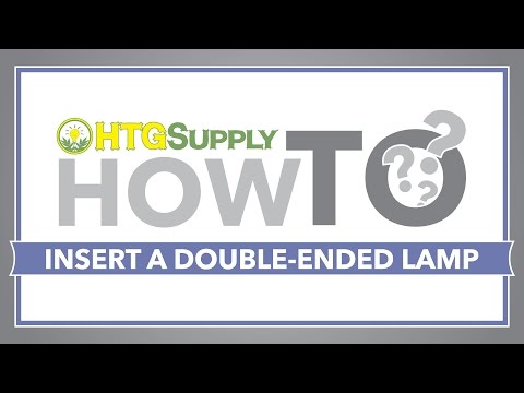 How To Install Double Ended HPS & MH Lamps (DE Bulbs)