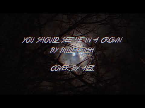 You should see me in a crown - Billie Eilish (Halloween cover #2 by Alek)