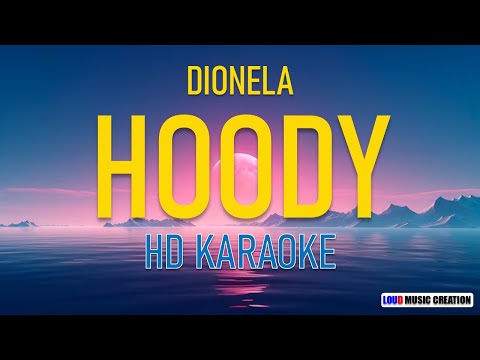 Dionela - HOODY | HD KARAOKE LYRICS