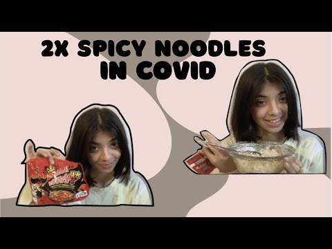 Tried 2x spicy noodles in COVID