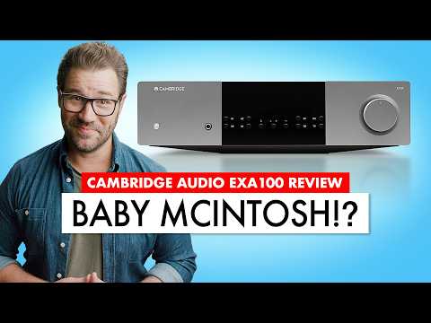 The AMPLIFIER We've Been WAITING FOR! Cambridge Audio EXA100 REVIEW