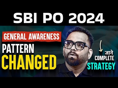 SBI PO 2024-25 Notification Out | General Awareness Pattern Changed 😱 Complete Detail