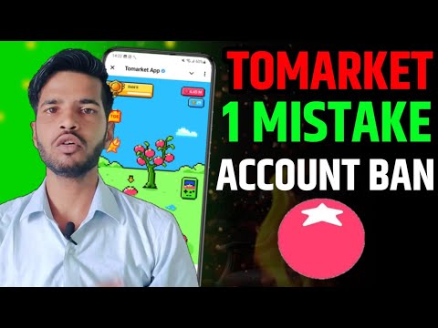 TOMARKET 1 MISTAKE ACCOUNT BANNED 🚫 | TOMARKET IMPORTANT UPDATE TODAY | TOMARKET LISTING DATE