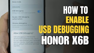 How to Enable USB Debugging on HONOR X6b | Step-by-Step Guide