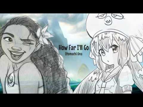 【Otomachi Una Sugar】How Far I'll Go【VOCALOID COVER】