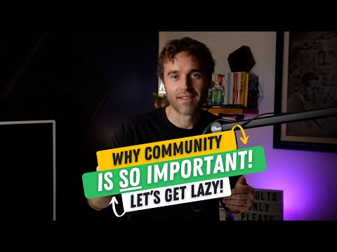 Why Our Community is SO Important. Join the Lazy Empire!