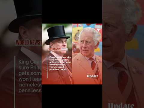 King Charles has no desire to leave brother Prince Andrew 'penniless'#shorts #viralvideo