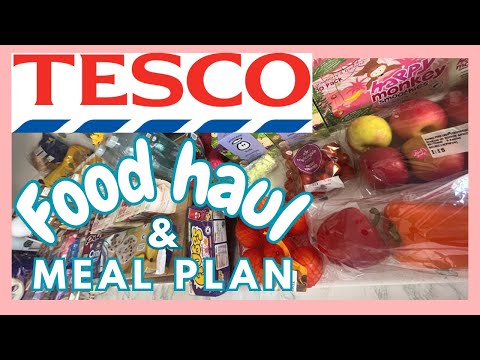 TESCO FOOD HAUL & MEAL PLAN | GROCERY HAUL UK