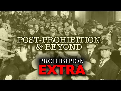 Documentaries and Specials | Prohibition Extra | Post Prohibition and Beyond