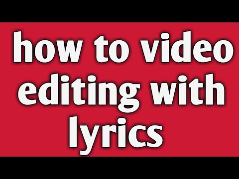 how to video editing with lyrics