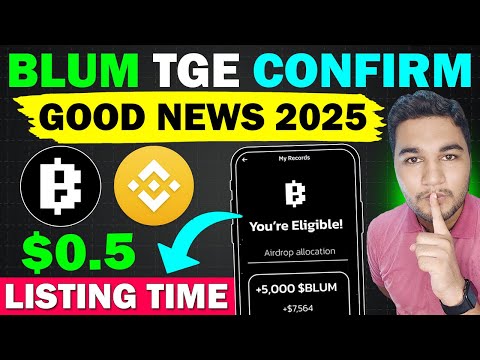 Good News 2025 - Blum Listing Confirm On Binance | Blum Airdrop New Update || Blum Token Price